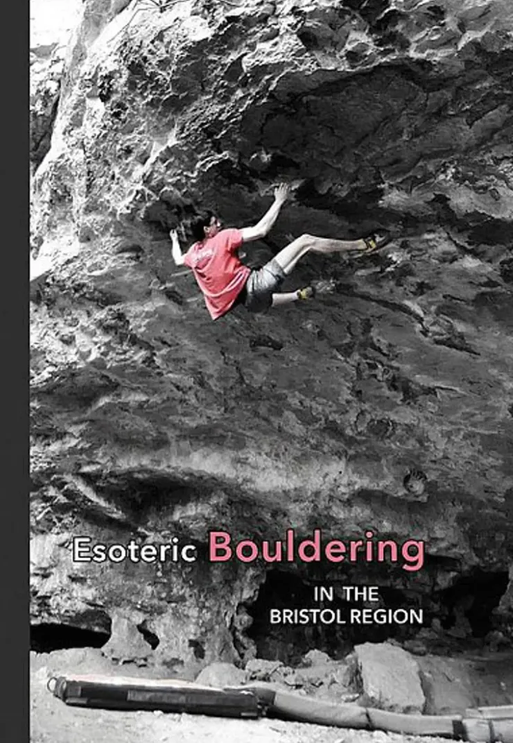 Maps And Books-Great Western Rock Esoteric Bouldering Guide - Bristol Region
