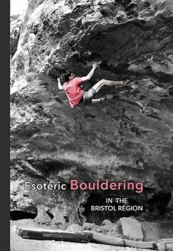 Maps And Books-Great Western Rock Esoteric Bouldering Guide - Bristol Region