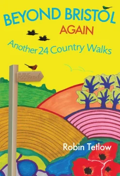 Maps And Books-Robin Tetlow Beyond Bristol Again: Another 24 Country Walks